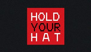 Hold Your Hat